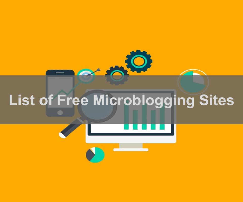 List of Free Microblogging Sites